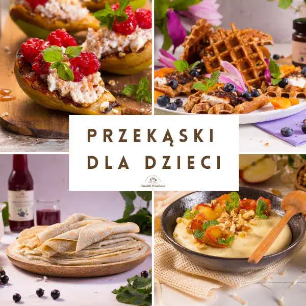 Zdjęcie Zdrowe przekąski dla dzieci jak zrobić – proste i smaczne przepisy