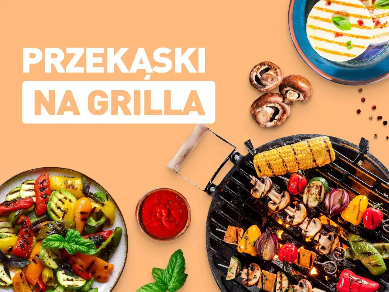 Zdjęcie Jakie przekąski na grilla - 10 pysznych pomysłów, które zaskoczą gości